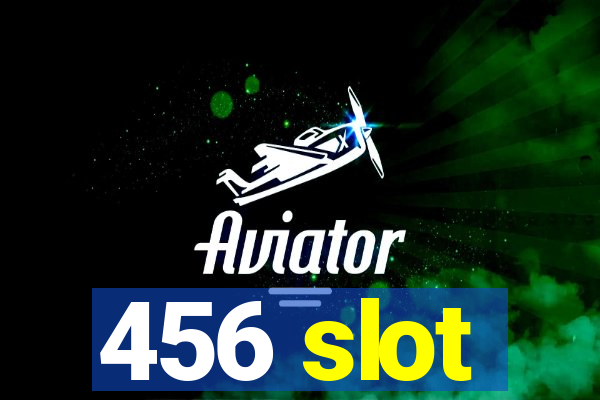 456 slot