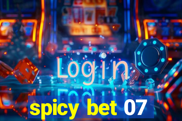 spicy bet 07