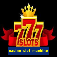 casino slot machine games for free