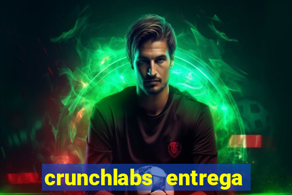 crunchlabs entrega no brasil