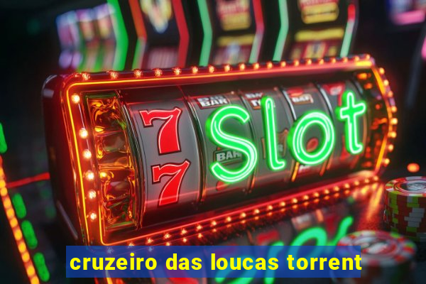 cruzeiro das loucas torrent