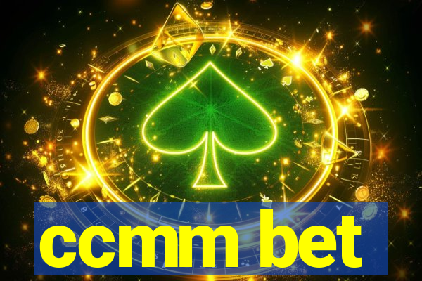 ccmm bet