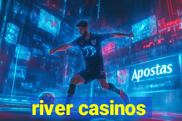 river casinos