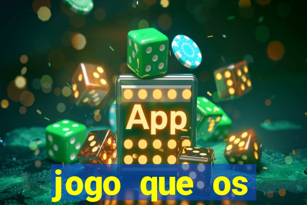 jogo que os famosos estao jogando para ganhar dinheiro