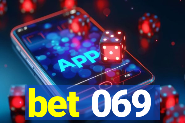 bet 069