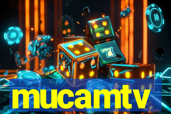 mucamtv