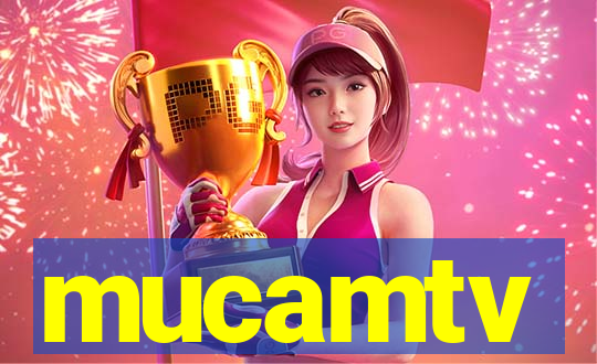 mucamtv