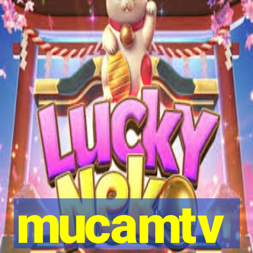 mucamtv