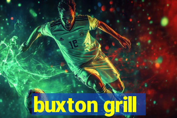 buxton grill