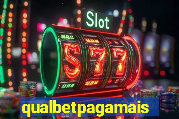 qualbetpagamais