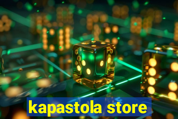 kapastola store