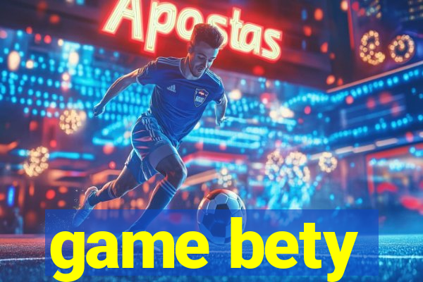 game bety