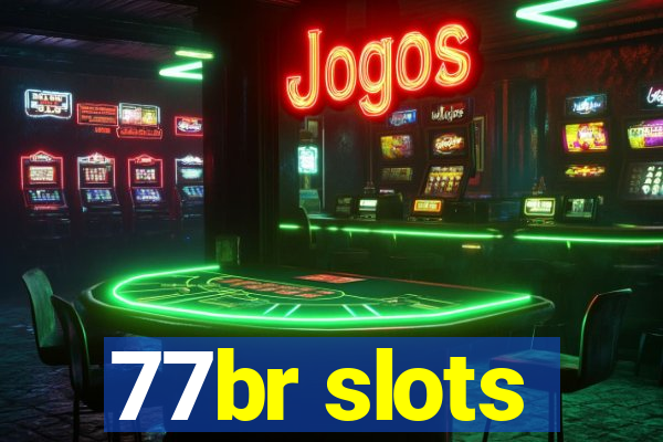 77br slots