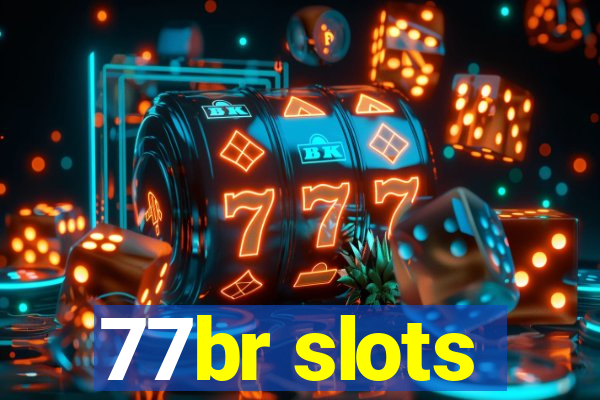 77br slots