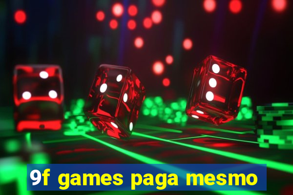 9f games paga mesmo