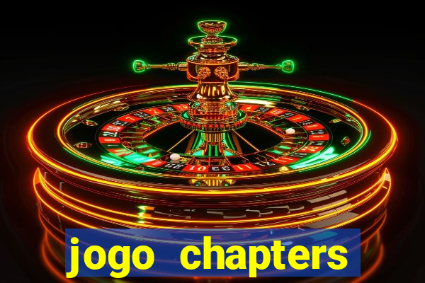 jogo chapters diamantes infinitos