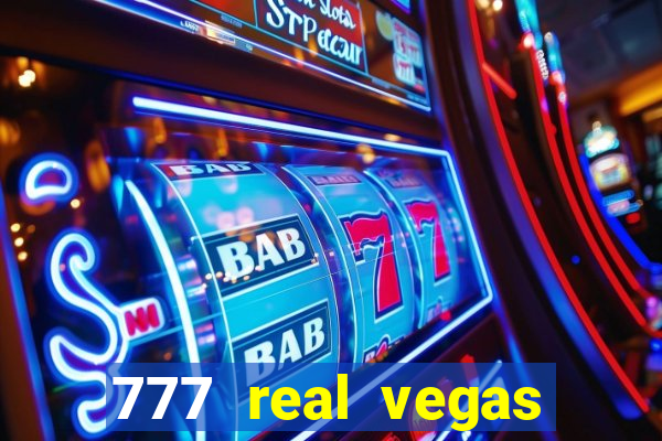 777 real vegas casino slots