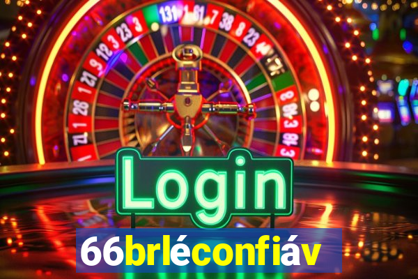 66brléconfiável