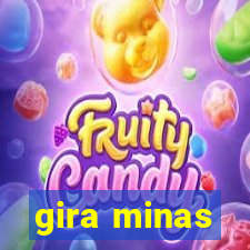 gira minas