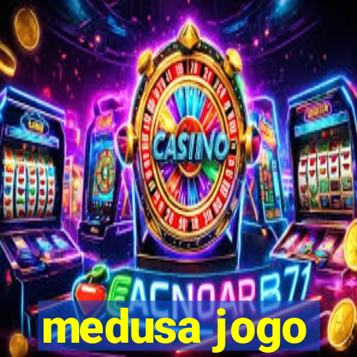 medusa jogo