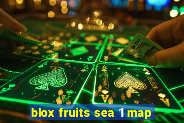 blox fruits sea 1 map