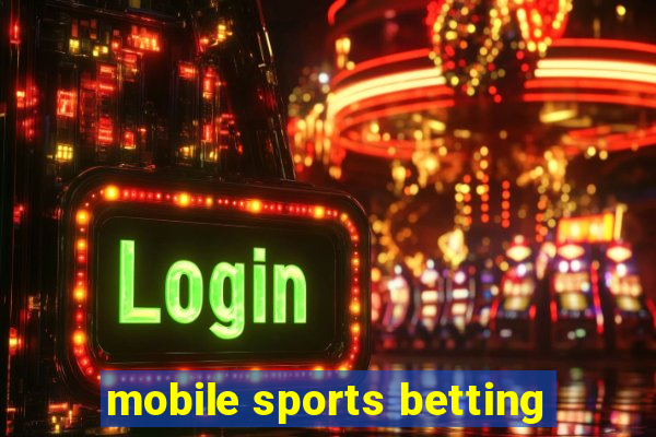 mobile sports betting