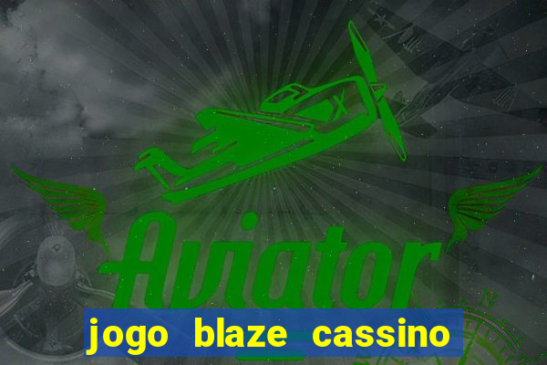 jogo blaze cassino paga mesmo