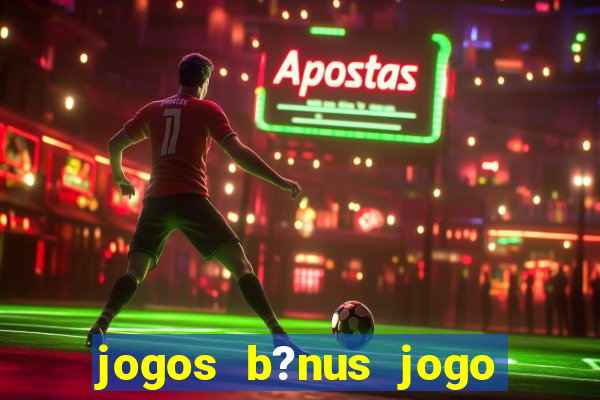 jogos b?nus jogo de dados