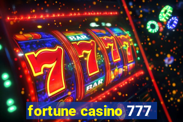 fortune casino 777