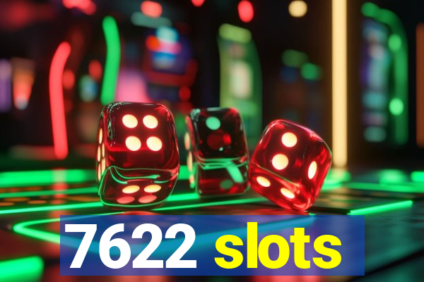 7622 slots