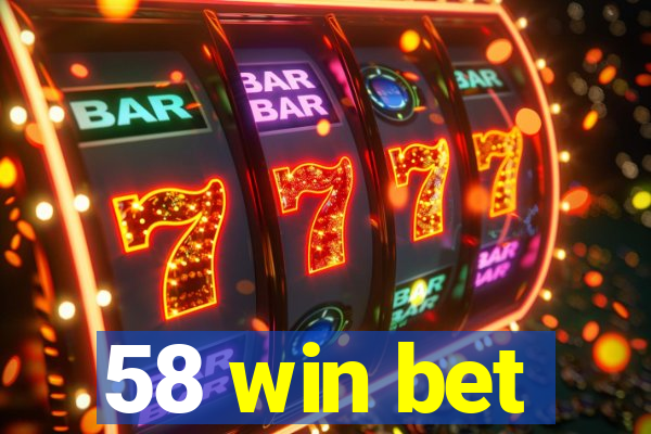 58 win bet