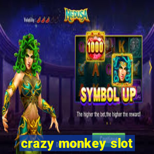 crazy monkey slot