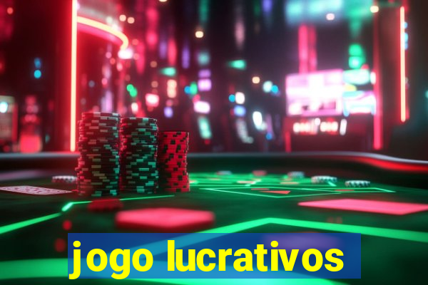 jogo lucrativos