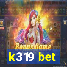 k319 bet