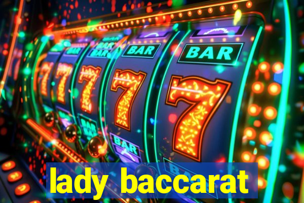 lady baccarat