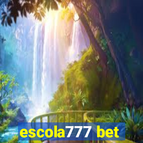 escola777 bet