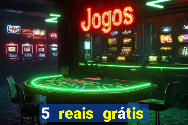 5 reais grátis para apostar