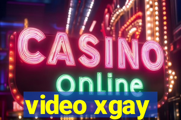 video xgay