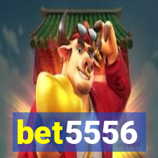 bet5556