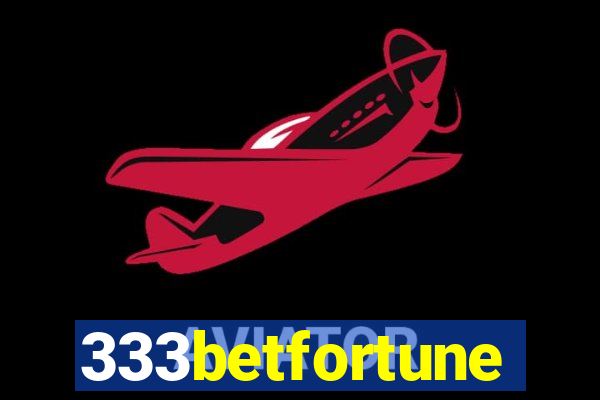 333betfortune