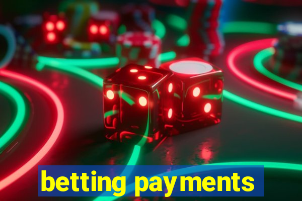 betting payments