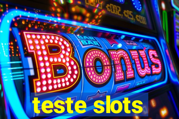 teste slots