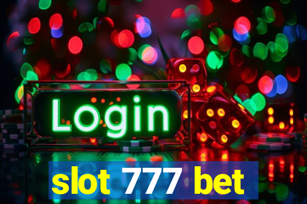 slot 777 bet