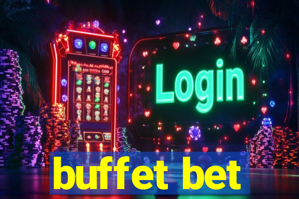 buffet bet