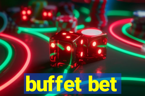 buffet bet