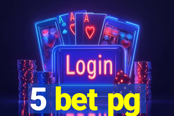 5 bet pg