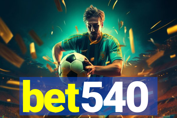 bet540