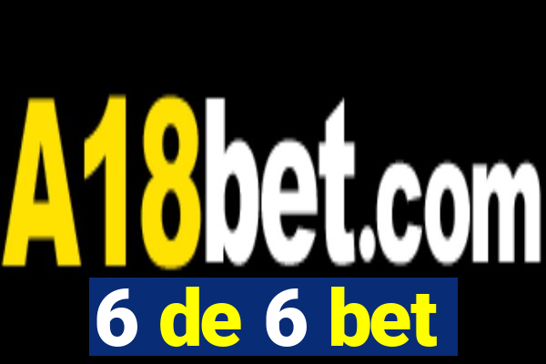 6 de 6 bet