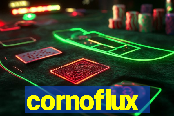 cornoflux