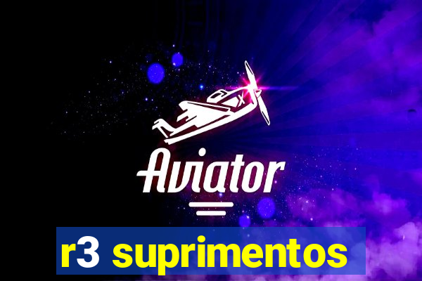 r3 suprimentos